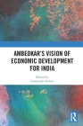 Ambedkar's Vision of Economic Development for India Cover Image