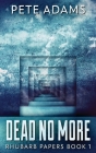 Dead No More: Rhubarb In The Mammon Cover Image