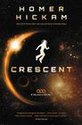 Crescent (Helium-3 Novel #2) By Homer Hickam Cover Image
