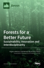 Forests for a Better Future: Sustainability, Innovation and Interdisciplinarity Cover Image