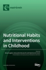 Nutritional Habits and Interventions in Childhood Cover Image