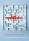 Worldliness (Redesign): Resisting the Seduction of a Fallen World By C. J. Mahaney (Editor), John Piper (Foreword by), Craig Cabaniss (Contribution by) Cover Image
