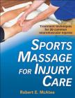 Sports Massage for Injury Care By Robert E. McAtee Cover Image