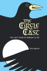 The Circle Cast: The Lost Years of Morgan Le Fey By Alex Epstein Cover Image