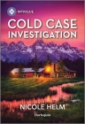 Cold Case Investigation By Nicole Helm Cover Image