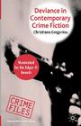 Deviance in Contemporary Crime Fiction (Crime Files) By C. Gregoriou Cover Image