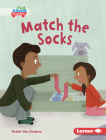 Match the Socks By Ruthie Van Oosbree, Mette Engell (Illustrator) Cover Image