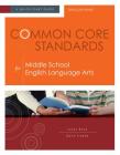 Common Core Standards for Middle School English Language Arts: A Quick-Start Guide Cover Image
