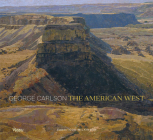 George Carlson: The American West By George Carlson, Todd Wilkinson (Text by) Cover Image
