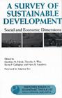 A Survey of Sustainable Development: Social And Economic Dimensions (Frontier Issues in Economic Thought #6) By Jonathan Harris (Editor), Amartya Sen (Foreword by), Timothy Wise (Editor), Kevin Gallagher (Editor), Neva R. Goodwin (Editor) Cover Image