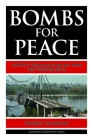 Bombs for Peace: NATO's Humanitarian War on Yugoslavia By George Szamuely Cover Image