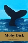 Moby Dick by Herman Melville By Herman Melville Cover Image