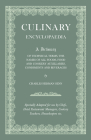 Culinary Encyclopaedia;A Dictionary of Technical Terms, the Names of All Foods, Food and Cookery Auxillaries, Condiments and Beverages - Specially Ada By Charles Herman Senn Cover Image