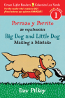 Perrazo Y Perrito Se Equivocan/big Dog And Little Dog Making A Mistake: (bilingual reader) Cover Image