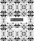 Commune: Designed in California By Roman Alonso, Steven Johanknecht, Pamela Shamshiri, Ramin Shamshiri Cover Image