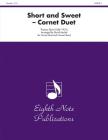 Short and Sweet: Cornet Duet and Concert Band, Conductor Score (Eighth Note Publications) Cover Image