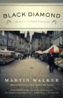 Black Diamond: A Mystery of the French Countryside (Bruno, Chief of Police Series #3) By Martin Walker Cover Image