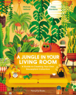 A Jungle in Your Living Room: A Guide to Creating Your Own Houseplant Collection By Michael Holland, Philip Giordano (Illustrator) Cover Image