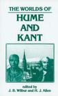 The Worlds of Hume and Kant By James B. Wilbur (Editor), H. J. Allen (Editor) Cover Image