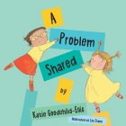 A Problem Shared By Katie Goodchild-Ellis, Lyn Stone (Illustrator) Cover Image