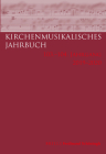 Kirchenmusikalisches Jahrbuch - 103 Und 104 Jahrgang 2019/2020 By Ulrich Konrad (Volume Editor) Cover Image