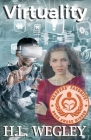 Virtuality By H. L. Wegley Cover Image