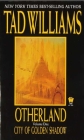 Otherland: City of Golden Shadow By Tad Williams Cover Image