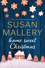 Home Sweet Christmas By Susan Mallery Cover Image