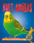 Aves Amigas (Bird Pals) By Pat Jacobs, Santiago Ochoa (Translator) Cover Image