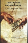 A Teologia Da Prosperidade: E Uma 
