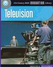 Television (21st Century Skills Innovation Library: Innovation in Entert) Cover Image