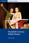 Twentieth Century British Drama (Cambridge Contexts in Literature) By Adrian Barlow (Editor), John Smart, Pamela Bickley Cover Image