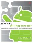 Learning MIT App Inventor: A Hands-On Guide to Building Your Own Android Apps By Derek Walter, Mark Sherman Cover Image