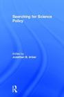 Searching for Science Policy By Jonathan B. Imber Cover Image