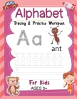 Alphabet Tracing & Practice Workbook For Kids Ages 3+: Trace Letters Of The Alphabet and Sight Words, Alphabet Tracing Workbook for Preschoolers: Pre By Creative Kiddo Publishing Cover Image