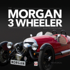 The Morgan 3 Wheeler: back to the future! Cover Image
