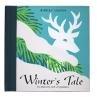 Winter's Tale: Winter's Tale By Robert Sabuda (Illustrator) Cover Image