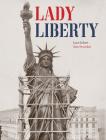 Lady Liberty By Luce Lebart, Sam Stourdze Cover Image