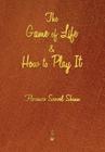 The Game of Life and How to Play It By Florence Scovel Shinn Cover Image