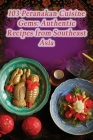 103 Peranakan Cuisine Gems: Authentic Recipes from Southeast Asia By de Urban Tacos Cover Image