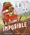 Imposible / Impossible! (Spanish Edition): ¡Descubre que nada es imposible! Libro para afrontar los cambios. Para niños y niñas a partir de 3 años. (Spanish Edition) (Álbumes ilustrados en español) By Tony Neal (Illustrator), Tracey Corderoy Cover Image