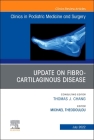 Update on Fibro-Cartilaginous Disease, an Issue of Clinics in Podiatric Medicine and Surgery: Volume 39-3 (Clinics: Internal Medicine #39) By Michael Theodoulou (Editor) Cover Image