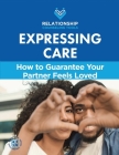 Expressing Care: How to Guarantee Your Partner Feels Loved Cover Image