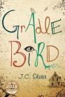 Gradle Bird By J. C. Sasser Cover Image