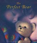 The Perfect Bear By Gillian Shields, Gary Blythe (Illustrator) Cover Image