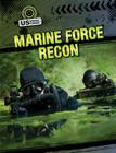 Marine Force Recon (U.S. Special Forces) By Laura Loria Cover Image