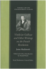 Vindiciae Gallicae and Other Writings on the French Revolution (Natural Law and Enlightenment Classics) By James Mackintosh, Donald Winch (Editor) Cover Image