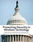 Promoting Security in Wireless Technology By Subcommittee on Communications and Techn Cover Image