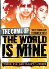 The World Is Mine (The Come Up) By Lyah B. LeFlore, DL Warfield (Illustrator) Cover Image