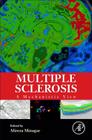 Multiple Sclerosis: A Mechanistic View By Alireza Minagar (Editor) Cover Image
